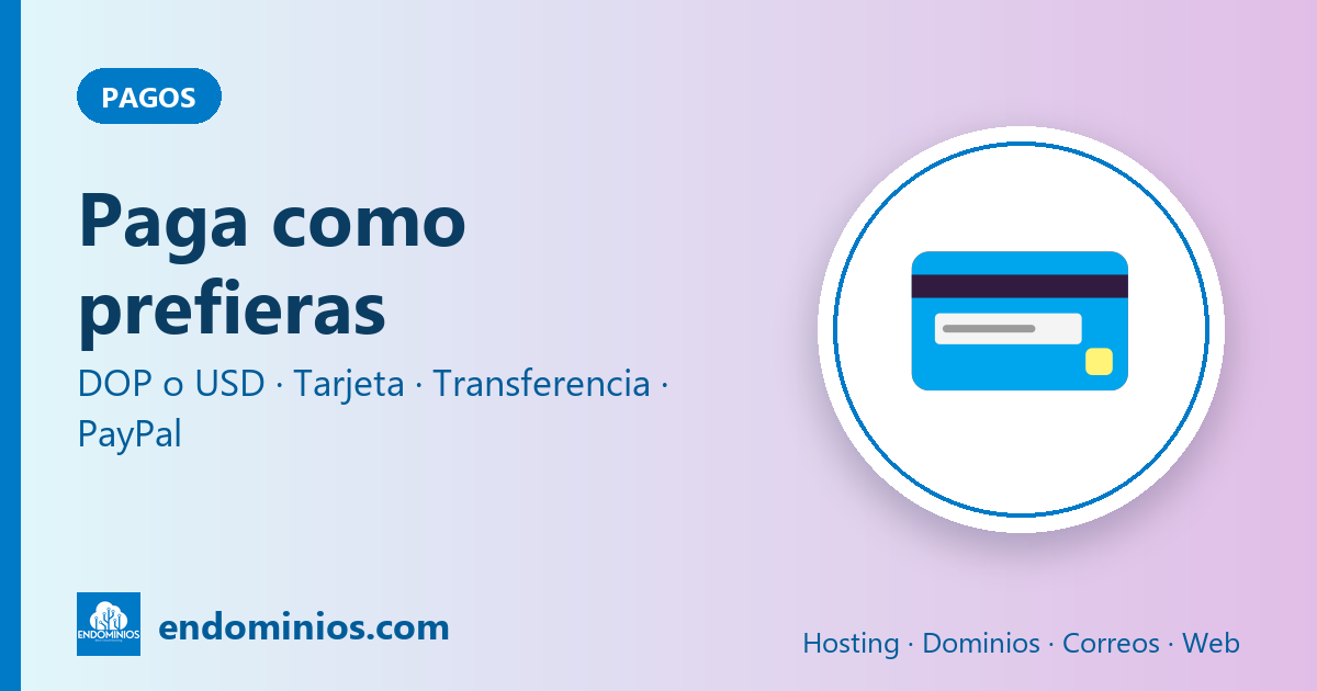 Paga como prefieras: pesos o dólares, tarjeta, transferencia o PayPal